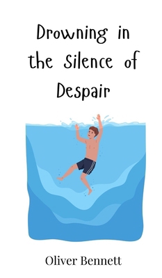 Drowning in the Silence of Despair 3690814030 Book Cover