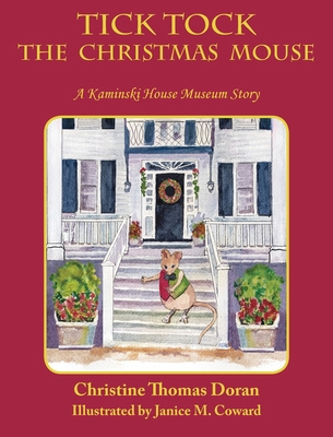 Tick Tock The Christmas Mouse: A Kaminski House... 1955095248 Book Cover