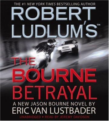 Robert Ludlum's the Bourne Betrayal 1594839182 Book Cover