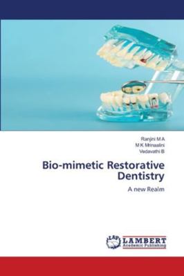 Bio-mimetic Restorative Dentistry 6208119626 Book Cover