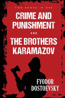 Crime and Punishment and The Brothers Karamazov 9355224451 Book Cover
