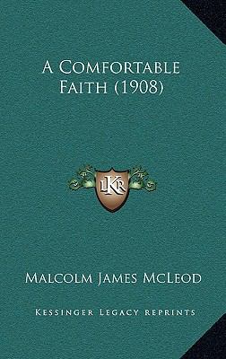 A Comfortable Faith (1908) 1166451143 Book Cover