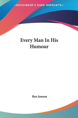 Every Man In His Humour 1161430598 Book Cover