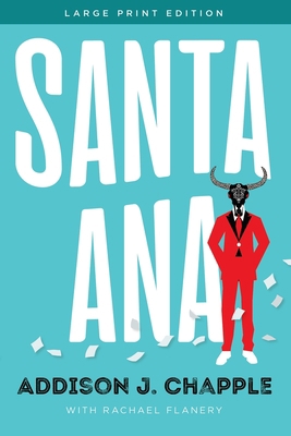 Santa Ana [Large Print] 1646305159 Book Cover