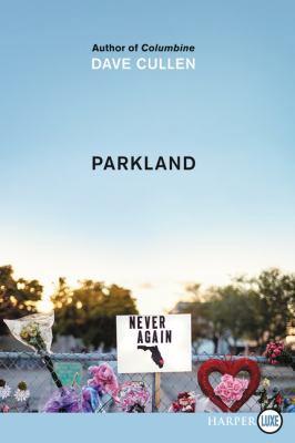 Parkland: Birth of a Movement [Large Print] 0062887971 Book Cover