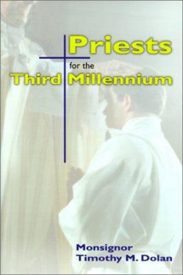 Priests for the Third Millennium 0879733195 Book Cover