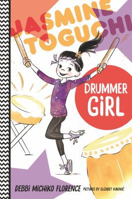 Jasmine Toguchi, Drummer Girl 0374304165 Book Cover