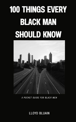 100 Things Every Black Man Should Know: A Pocke... B0F8NJ4N27 Book Cover