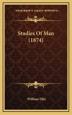 Studies Of Man (1874) 1167059158 Book Cover