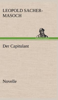 Der Capitulant [German] 3847260537 Book Cover