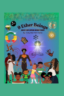 9 Ether Beings: Unlock Your Supreme Melanin Power B0DWY1TNPQ Book Cover