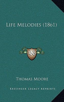 Life Melodies (1861) 1164861247 Book Cover