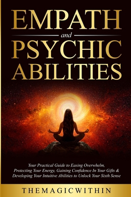 Empath & Psychic Abilities: Your Practical Guid... 1739106032 Book Cover