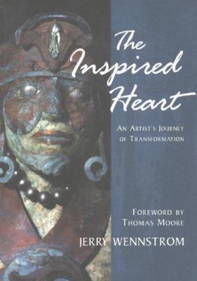 The Inspired Heart: An Artist's Journey of Tran... 0971078696 Book Cover