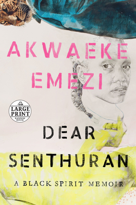 Dear Senthuran: A Black Spirit Memoir [Large Print] 0593414233 Book Cover