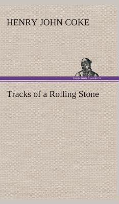 Tracks of a Rolling Stone 3849523349 Book Cover