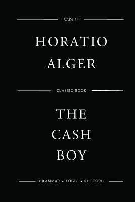The Cash Boy 1542436710 Book Cover