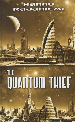 The Quantum Thief [Large Print] 1410439704 Book Cover