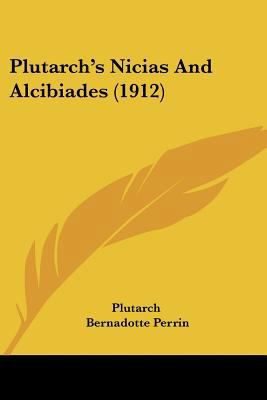 Plutarch's Nicias And Alcibiades (1912) 1437126294 Book Cover