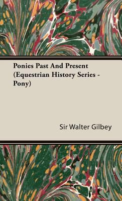 Ponies Past and Present (Equestrian History Ser... 1846640253 Book Cover