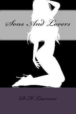 Sons And Lovers 1500216135 Book Cover