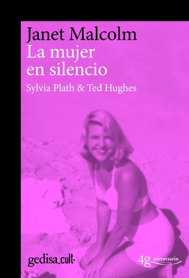 La Mujer En Silencio. Sylvia Plath Y Ted Hughes [Spanish] 8416919224 Book Cover