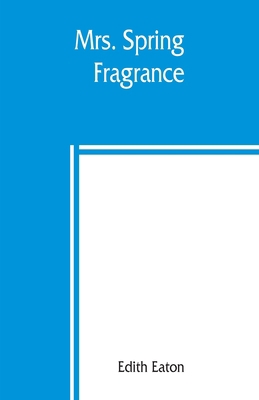Mrs. Spring Fragrance 9389397294 Book Cover