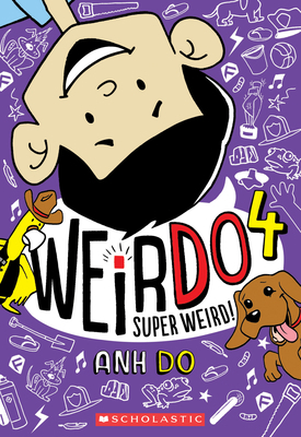 Super Weird! (Weirdo #4): Volume 4 1338305654 Book Cover