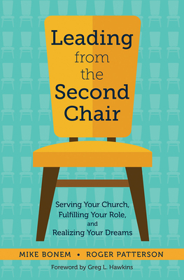 Leading from the Second Chair: Serving Your Chu... 1506463290 Book Cover