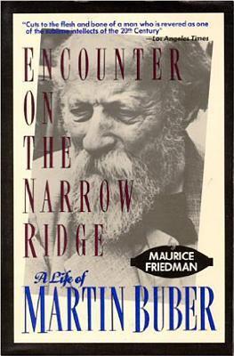 Encounter on the Narrow Ridge: A Life of Martin... 1557785961 Book Cover