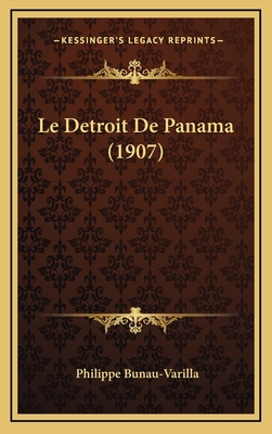 Le Detroit De Panama (1907) [French] 1166851583 Book Cover