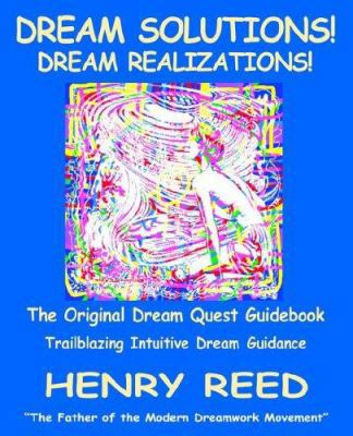 Dream Solutions! Dream Realizations: The Origin... 1929841302 Book Cover