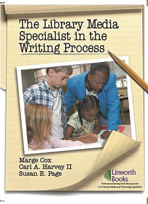 The Library Media Specialist In the Writing Pro... 158683214X Book Cover