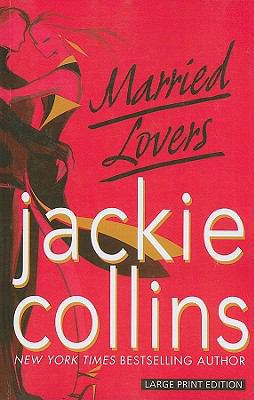 Married Lovers [Large Print] 1594133255 Book Cover