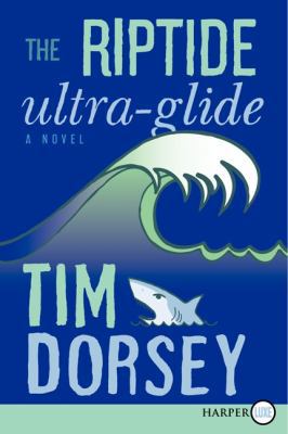 The Riptide Ultra-Glide [Large Print] 0062222856 Book Cover