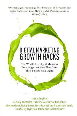 Digital Marketing Growth Hacks: The World's Bes... 1981024891 Book Cover