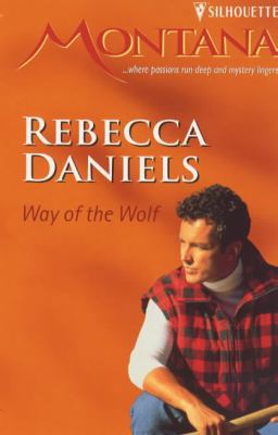 Way of the Wolf (Montana S.) 0373595832 Book Cover