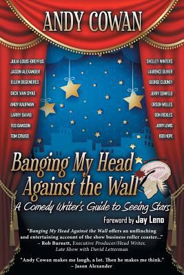 Banging My Head Against the Wall: A Comedy Writ... 1684330130 Book Cover