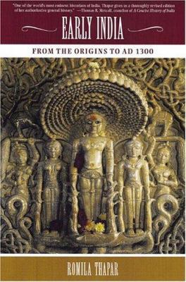 Early India: From the Origins to AD 1300 0520242254 Book Cover