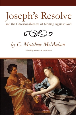 Joseph's Resolve and the Unreasonableness of Si... 1626633517 Book Cover