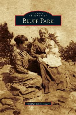 Bluff Park 1531661351 Book Cover