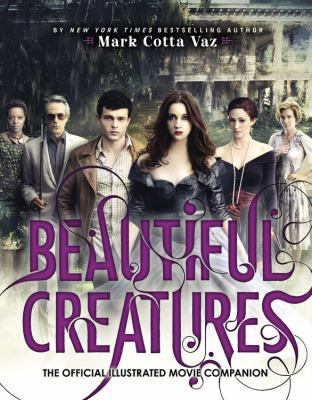 Beautiful Creatures The Official Illustrated Mo... 0316245194 Book Cover