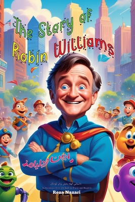 The Story of Robin Williams: An Inspiring Story... B0FT41QCM1 Book Cover