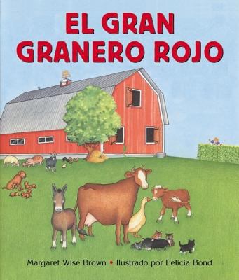 El Gran Granero Rojo: The Big Red Barn (Spanish... [Spanish] 0060262257 Book Cover