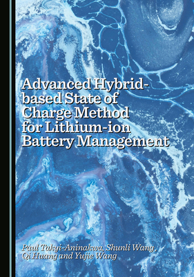 Advanced Hybrid-Based State of Charge Method fo... 103644807X Book Cover