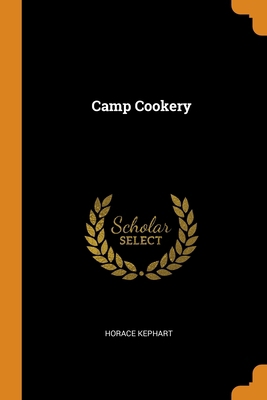 Camp Cookery 0343858789 Book Cover