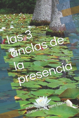 Las 3 anclas de la presencia [Spanish] B0G63J4MHS Book Cover