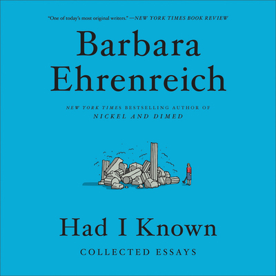 Had I Known Lib/E: Collected Essays 1549131346 Book Cover