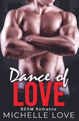 Dance of Love: BDSM Romance 1648087604 Book Cover