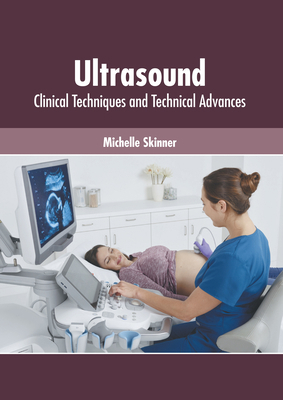 Ultrasound: Clinical Techniques and Technical A... 1639270841 Book Cover